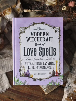 The Modern Witchcraft Book Of Love Spells - Skye Alexander
